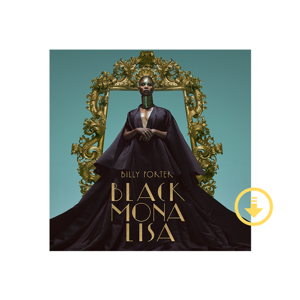 Billy Porter, Black Mona Lisa Digital Album – Republic Records Official