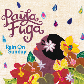 Paula Fuga, Rain On Sunday CD