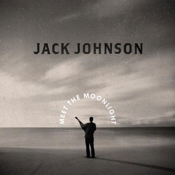 Jack Johnson, Meet The Moonlight LP